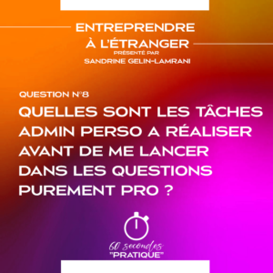 Quelles sont les tâches administratives personnelles réaliser avant de me lancer dans les questions purement professionnelles ?