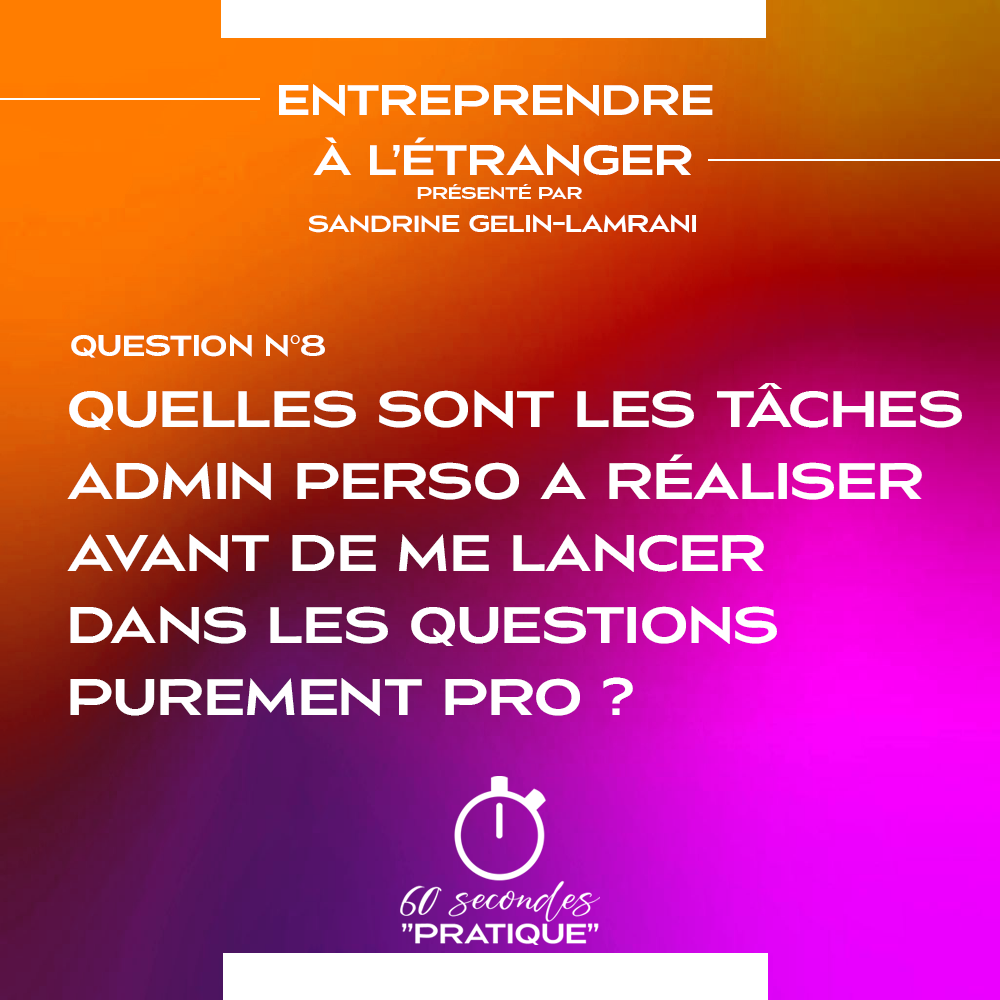 Quelles sont les tâches administratives personnelles réaliser avant de me lancer dans les questions purement professionnelles ?