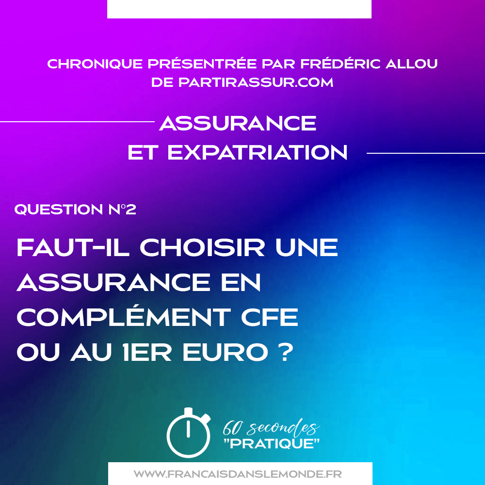 2. Faut-il choisir une assurance en complément CFE ou au 1er euro ?