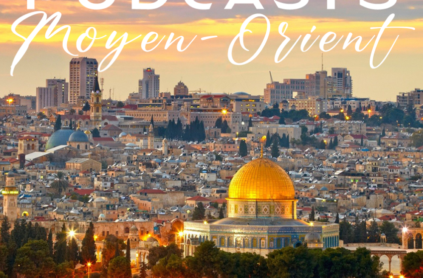  Ecoutez les podcasts d&rsquo;expats au Moyen-Orient