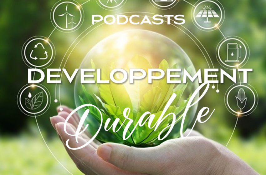  Parlons « Développement durable » !
