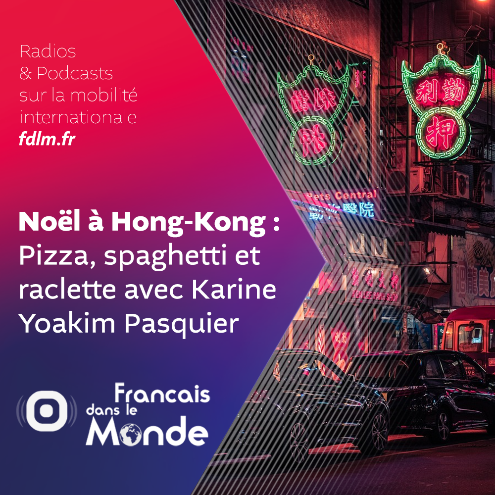 Pizza, spaghetti et raclette : Karine Yoakim Pasquier parle de Noël à Hong-Kong