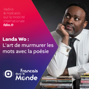 Landa Wo : Le poète des mondes