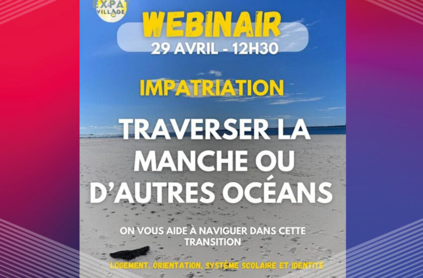  Webinaire « Retour en France »