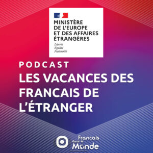 Les vacances des Français de l’étranger