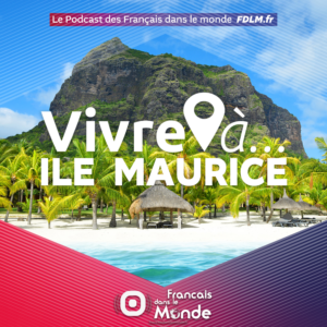 La radio des français dans le monde. Vivre à Port Louis, Ile Maurice (Afrique)