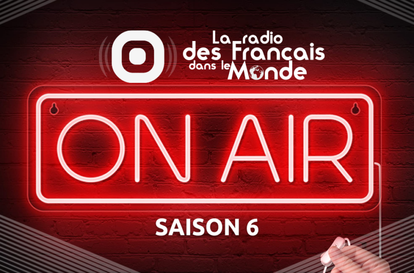 La radio des Français dans le monde, saison 6.