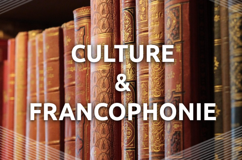  Culture & Francophonie