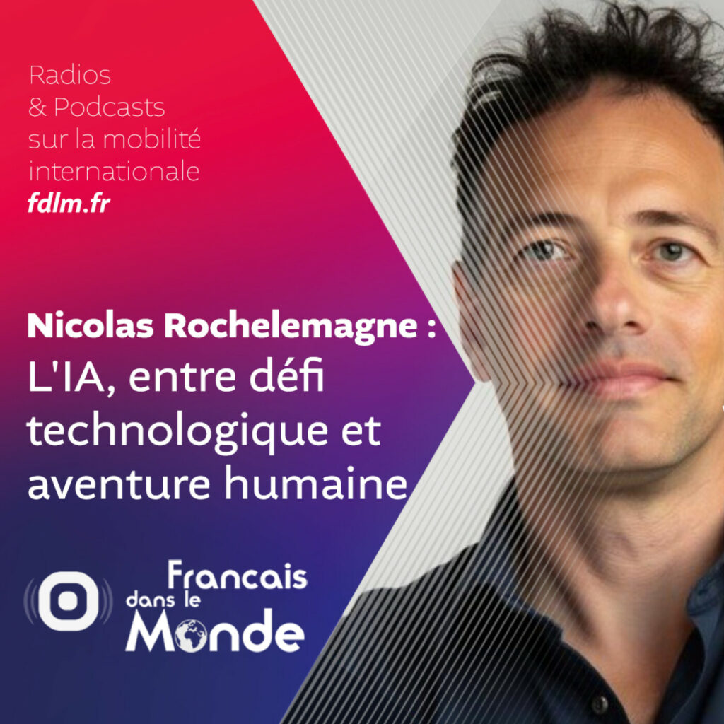 L'intelligence artificielle, un monde d'opportunités avec Nicolas Rochelemagne
