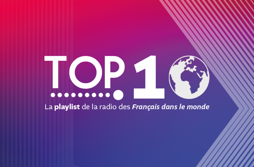  TOP 10 : la playlist idéale