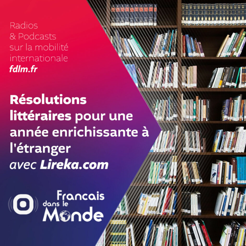 Résolutions littéraires pour une année enrichissante à l'étranger avec Lireka.com