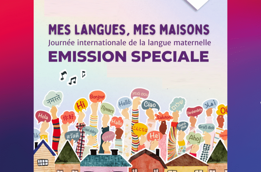  Mes langues, ma maison : émission spéciale avec FLAM Monde