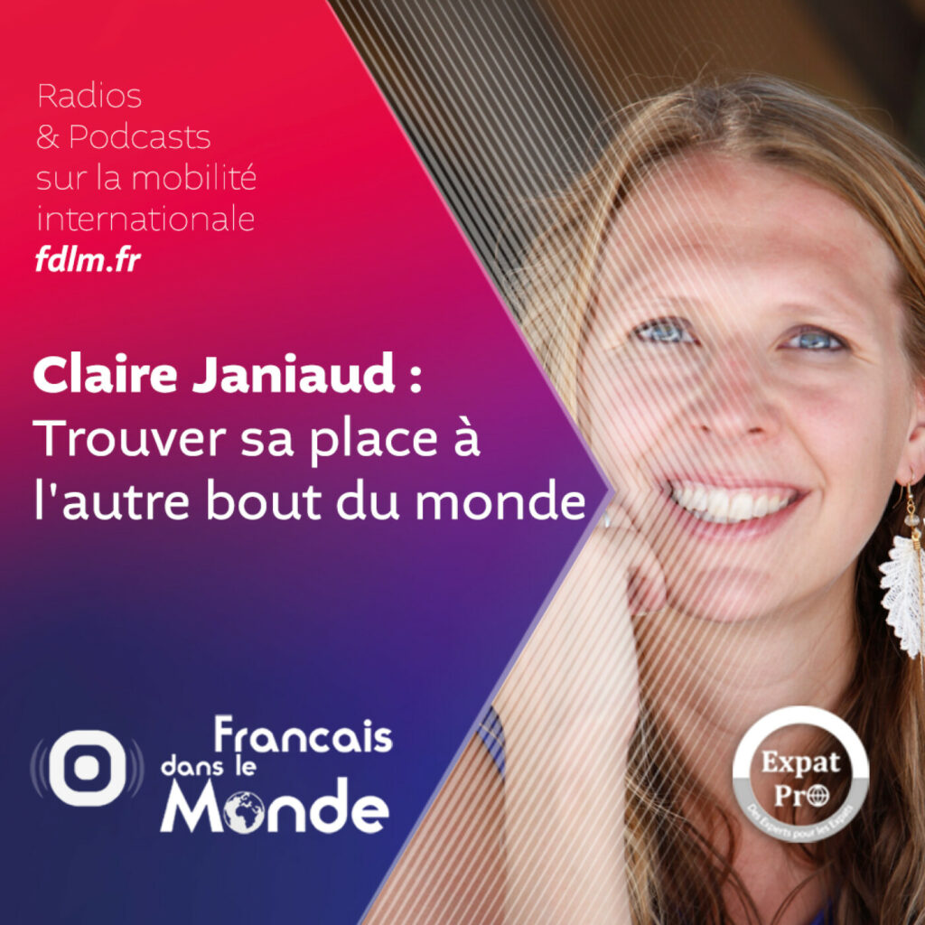 S'expatrier & s'épanouir avec Claire Janiaud