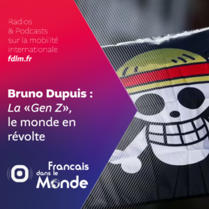 Révolutions connectées : La "Gen Z" selon Bruno Dupuis