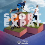 Sport Expat : quand le sport facilite votre expatriation.