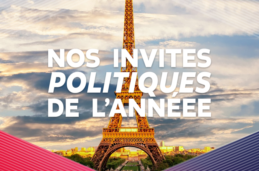  Retour sur nos invités politiques de cette saison
